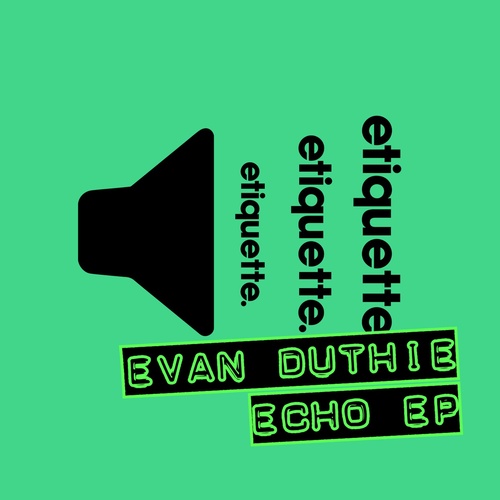 Evan Duthie - Echo EP [ETI03201Z]